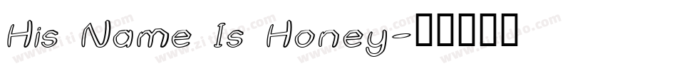 His Name Is Honey字体转换
